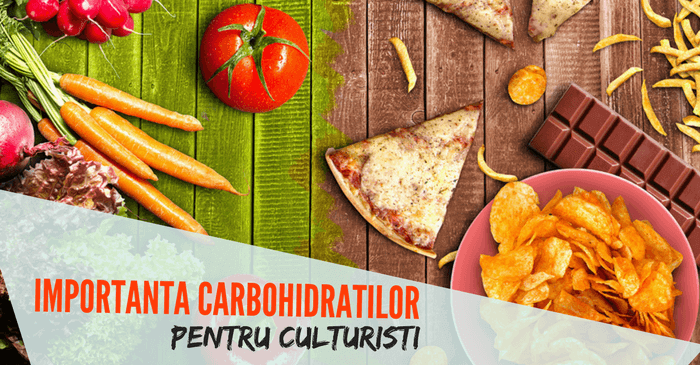 carbohidratii componenta esentiala in dieta unui culturist