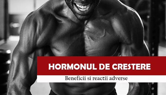 Hormonul de crestere uman. Beneficii si reactii adverse.